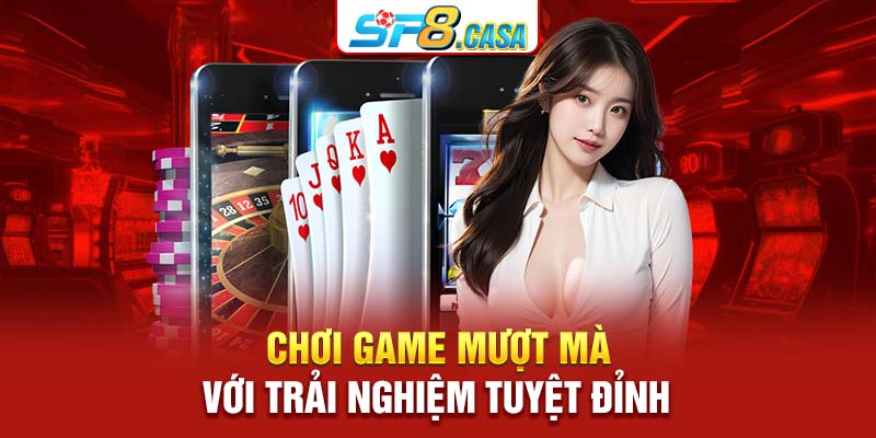 Chơi game mượt mà với trải nghiệm tuyệt đỉnh